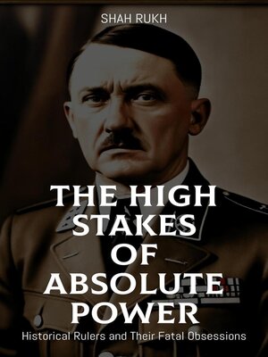 cover image of The High Stakes of Absolute Power
